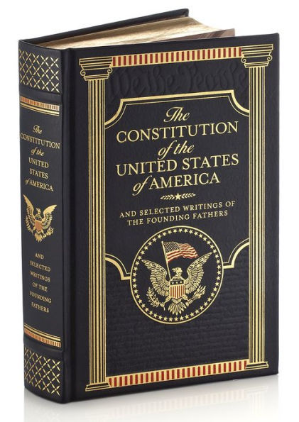 THE CONSTITUTION OF THE UNITED STATES OF AMERICA, FEDERALIST PAPERS.. NEW SEALED