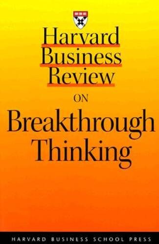 Harvard Business Review on Breakthrough Thinking – Paperback – VERY GOOD
