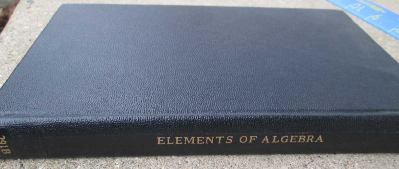 International Textbook Company Elements of Algebra Parts 1-4 HC 1945 ICS Staff