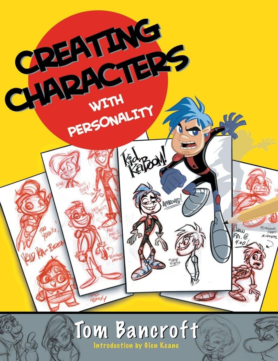 Creating Characters with Personality: For Film, TV, Animation, Video Games, …