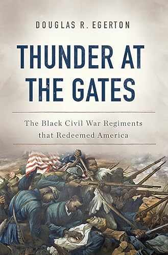 Thunder at the Gates: The Black – Hardcover, by Egerton Douglas R – Acceptable j