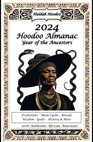 2024 HOODOO ALMANAC HULDAH&rsquo;S HOODOO