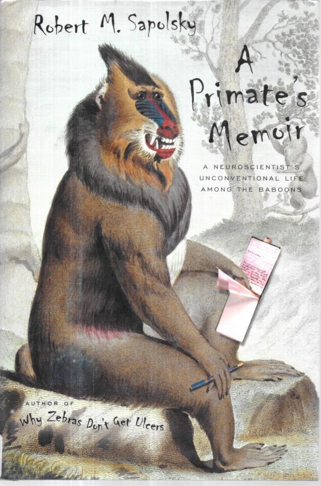 A PRIMATE&rsquo;S MEMOIR by ROBERT M. SAPOLSKY unread VG++