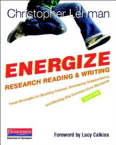Energize Research Reading and Writing: Fresh Strategies to Spark Interest – GOOD