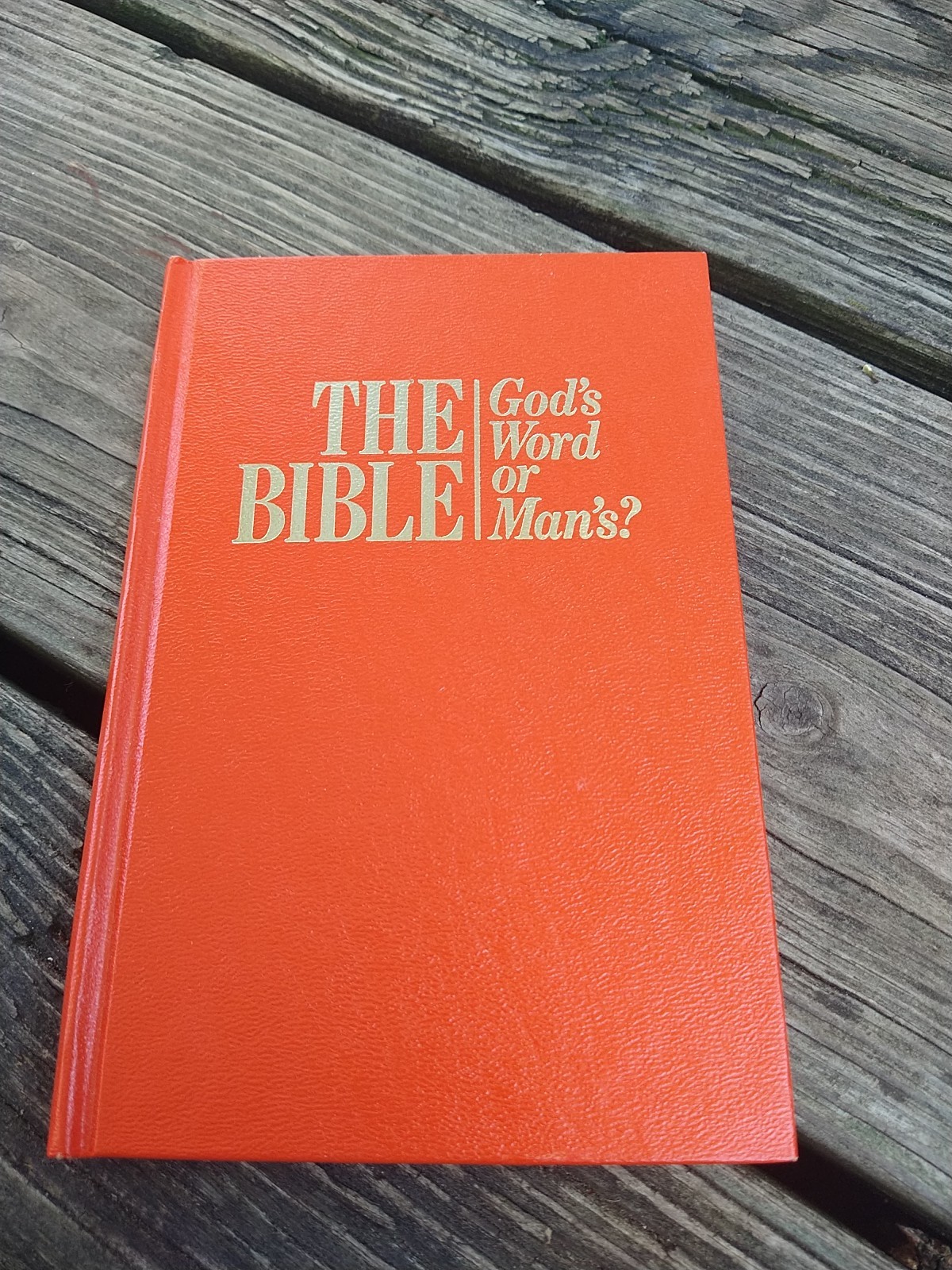 The Bible: God’s Word or Man’s? Orange Hardcover Watchtower 1989 6.5&Prime;x4.25&Prime;