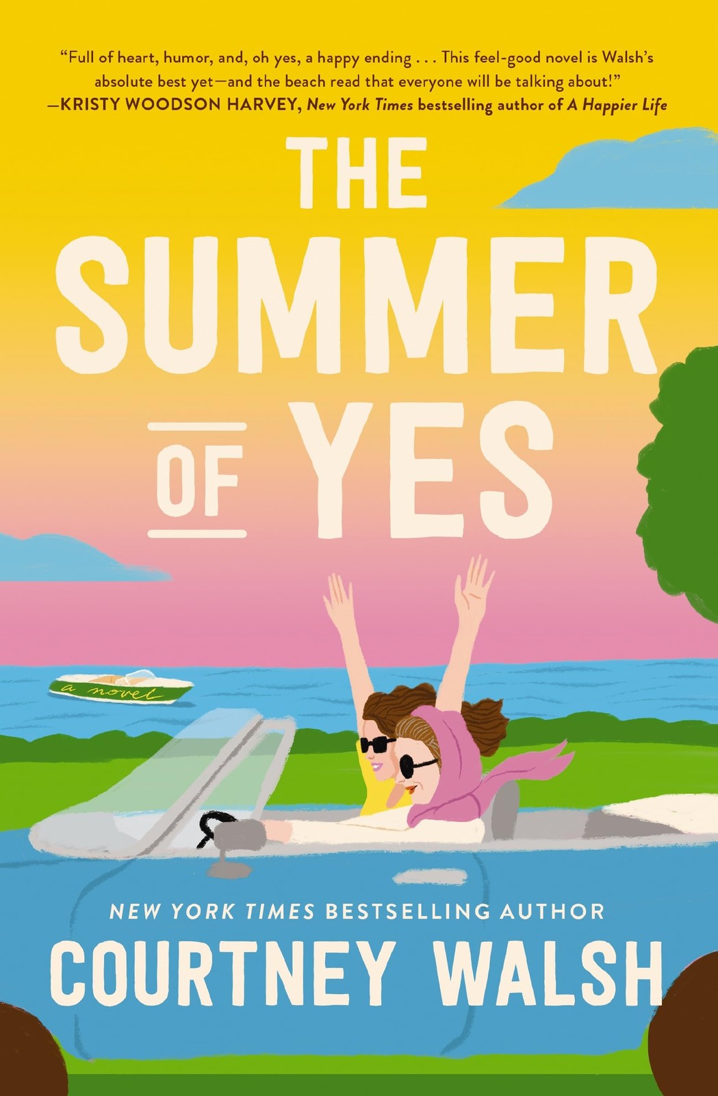 The Summer of Yes: The feel-good story about letting go and taking a chance …