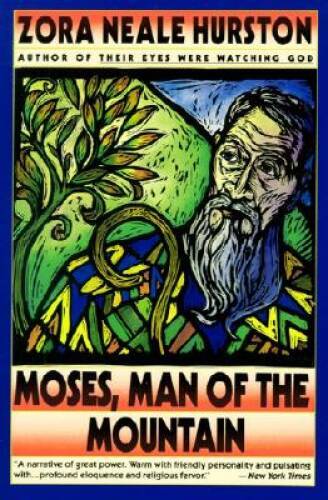 Moses, Man of the Mountain – Paperback By Hurston, Zora Neale – GOOD