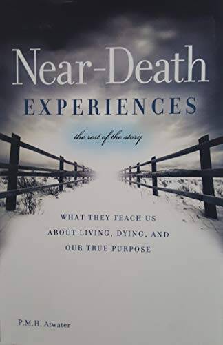 Near-death Experiences (What they teach us about living, dying, and – VERY GOOD