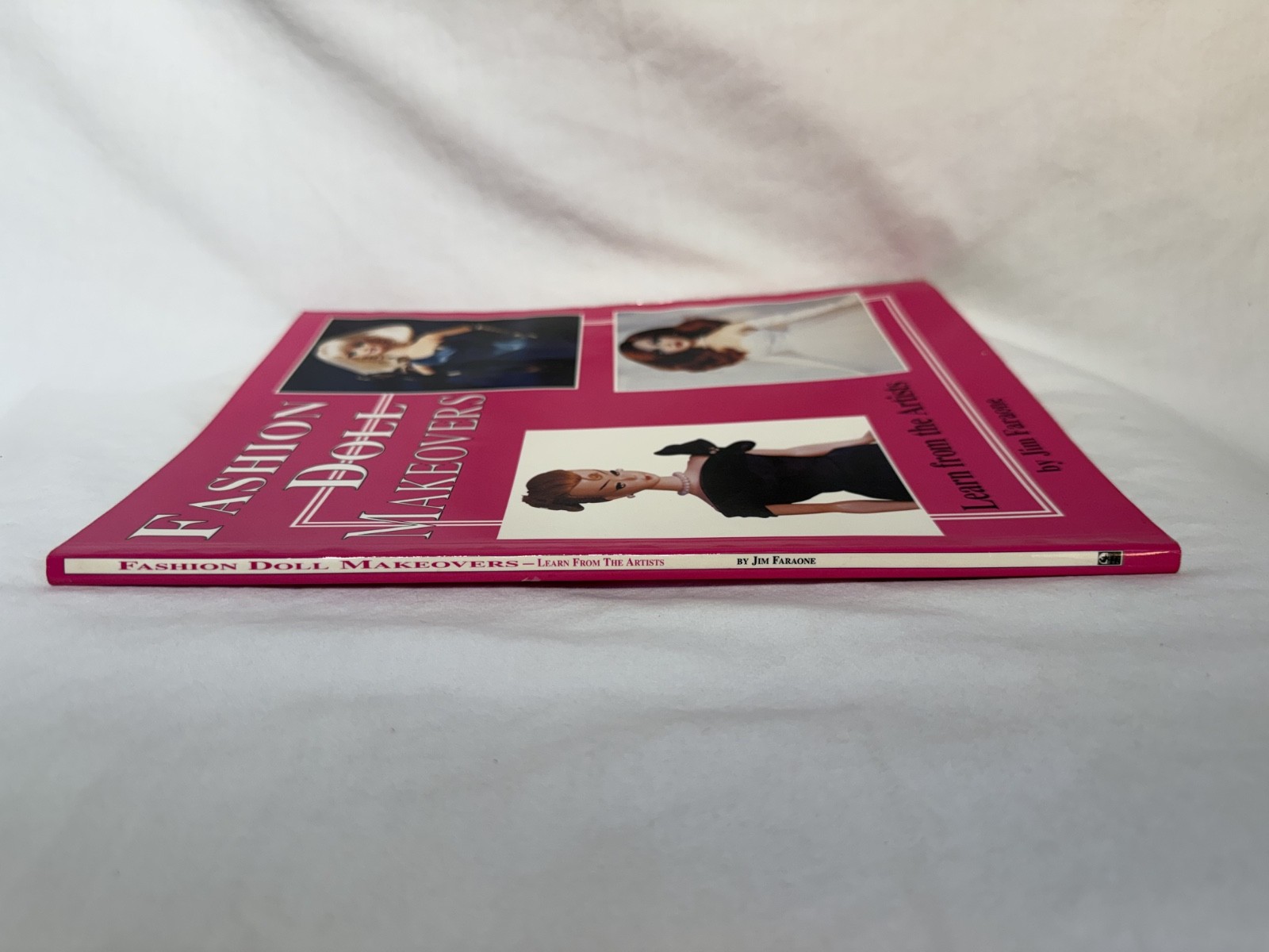 Jim Faraone Fashion Doll Makeovers Paperback 1996 112 Pages