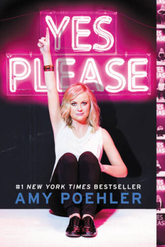 Yes Please – Paperback By Poehler, Amy – ACCEPTABLE