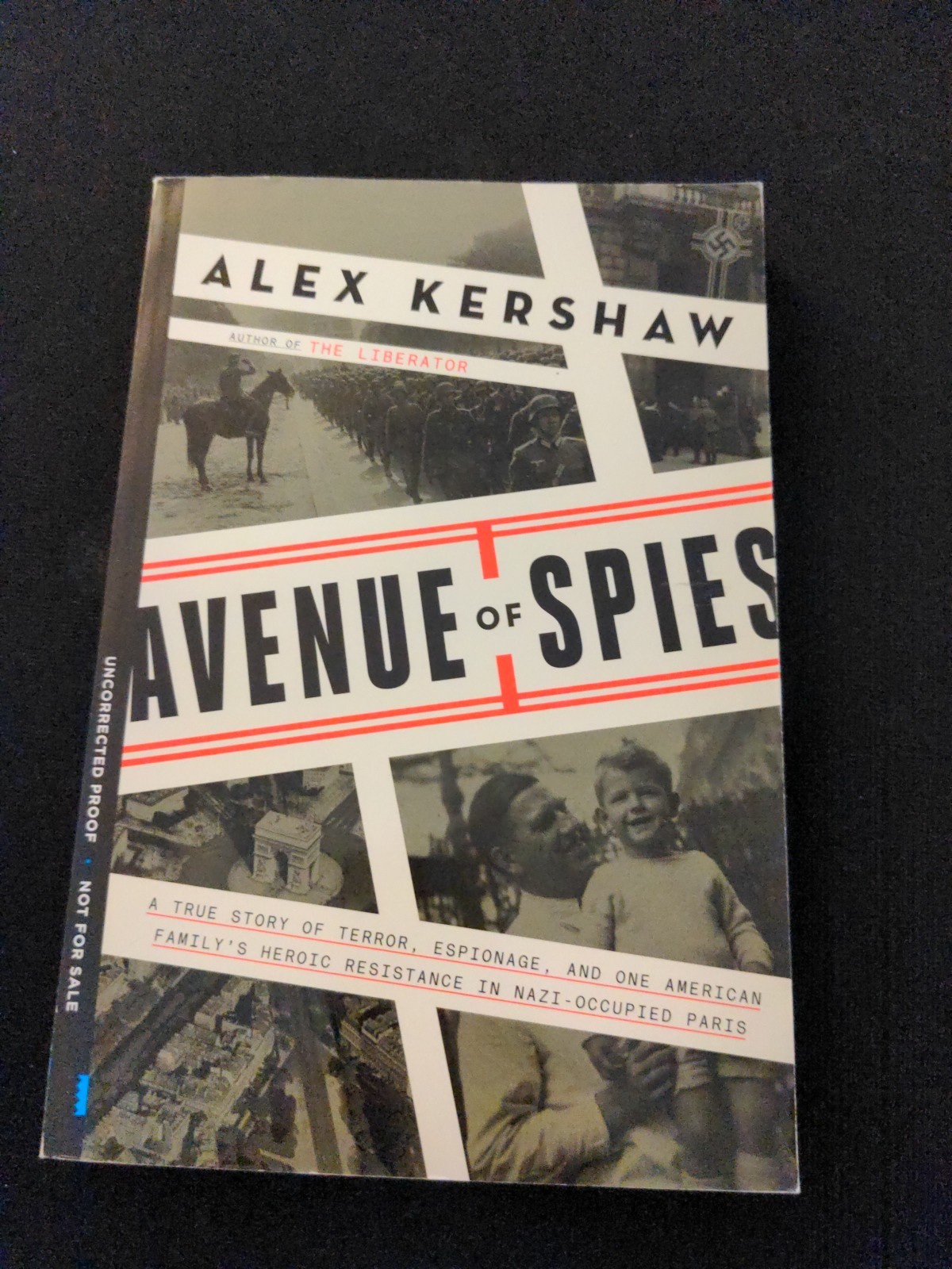 Uncorrected Proof – Avenue of Spies, by Alex Kershaw 2015 PB ARC