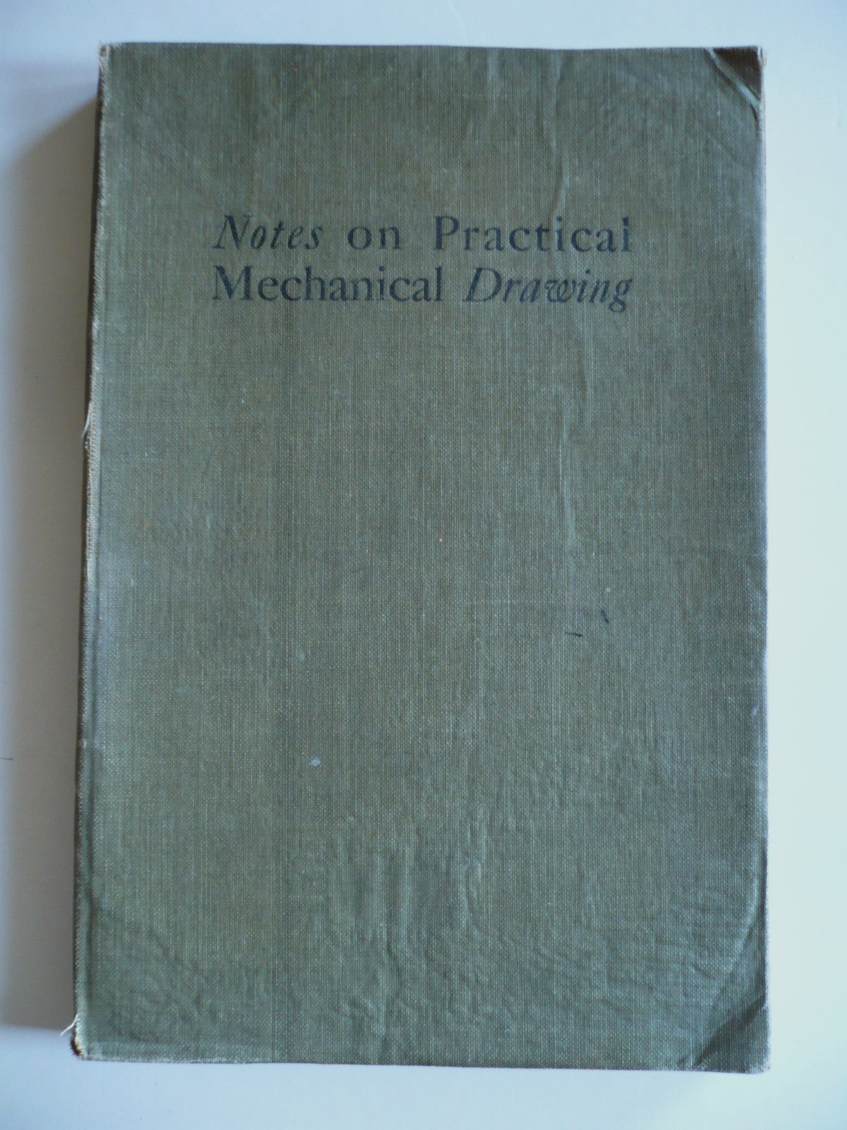 RARE OLD BOOK, Notes Practical Mechanical Drawing SIGNED Elden Faber Vittum 1907