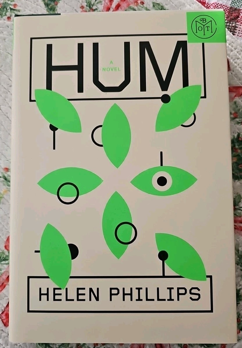 Hum : A Novel by Helen Phillips (2024, Hardcover) Book Club Edition