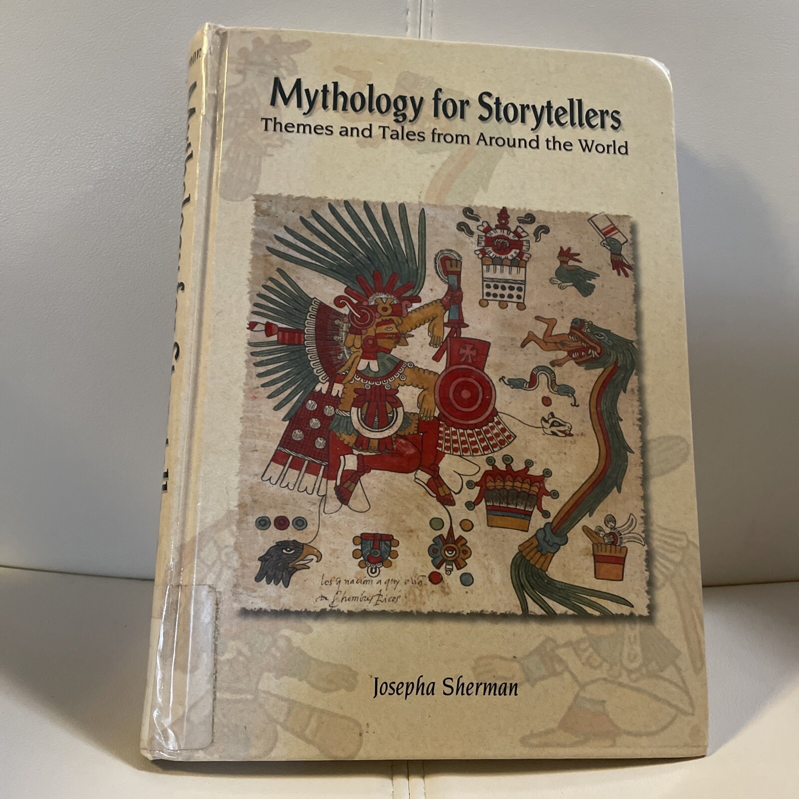 Mythology for Storytellers Themes and Tales from Around the Worl
