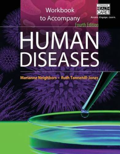 Workbook for Neighbors/Tannehill-Jones&rsquo; Human Diseases – Paperback – VERY GOOD