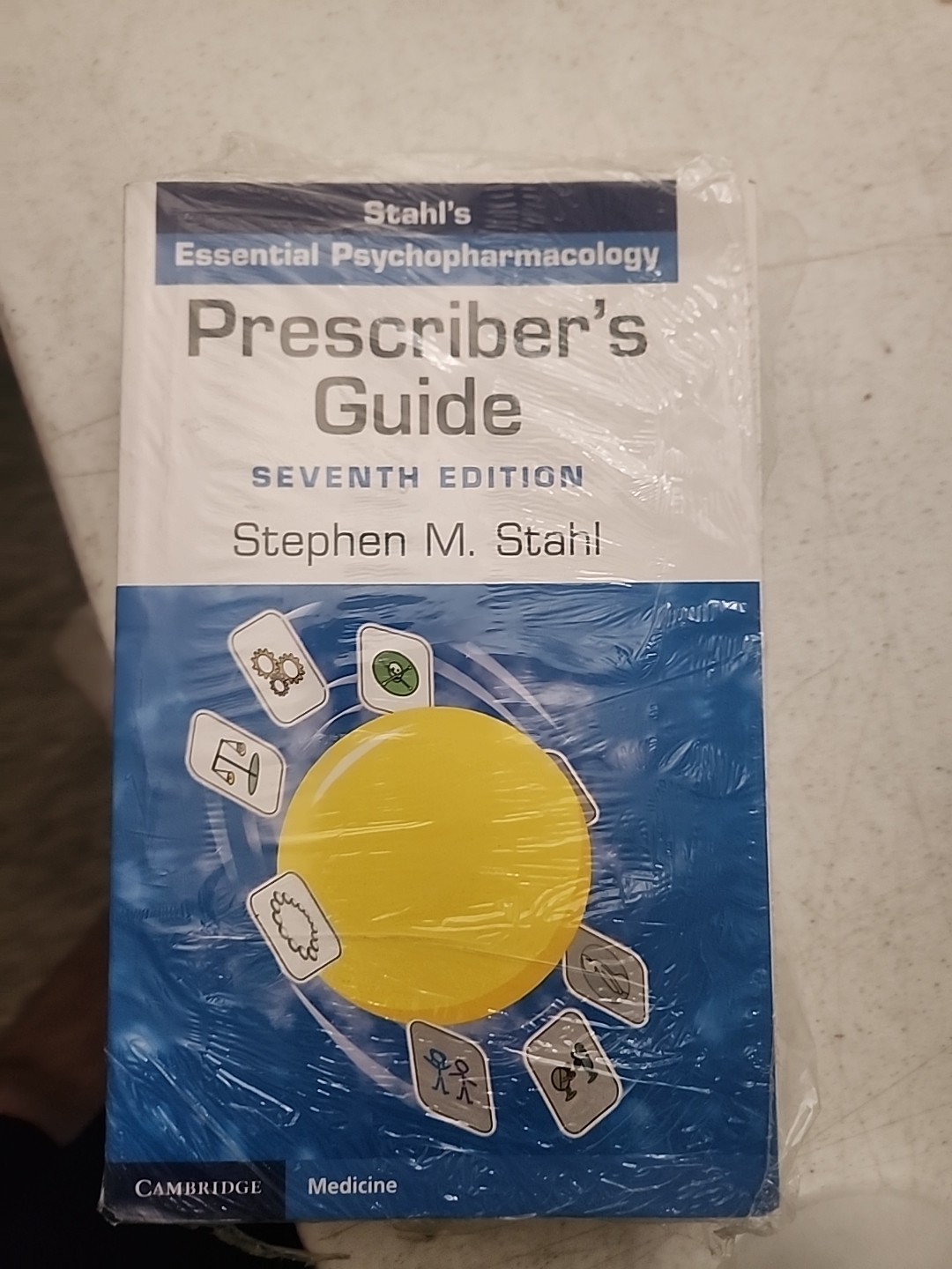 Prescriber&rsquo;s Guide : Stahl&rsquo;s Essential Psychopharmacology by Stephen M. Stahl