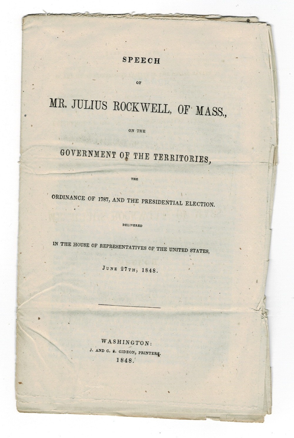 1848 ANTI-SLAVERY SPEECH of JULIUS ROCKWELL on GOVERNMENT of WESTERN TERRITORIES