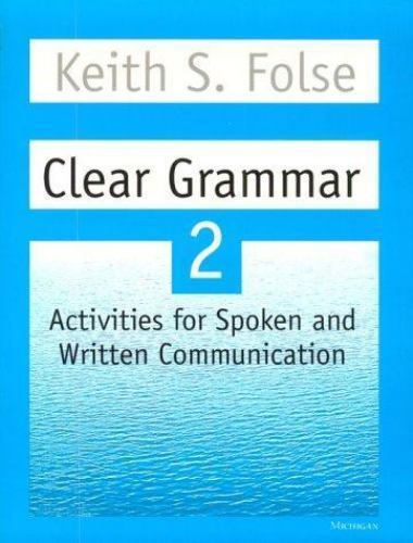 Clear Grammar 2: Activities for Spoken and Written Communication (Student Book),