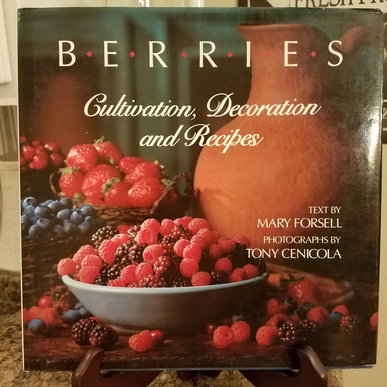 Berries : Cultivation, Decoration, and Recipes by Mary Forsell (1989, Hardcover)