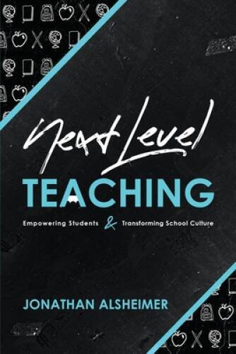 Next-Level Teaching: Empowering Students and Transforming School Culture – GOOD