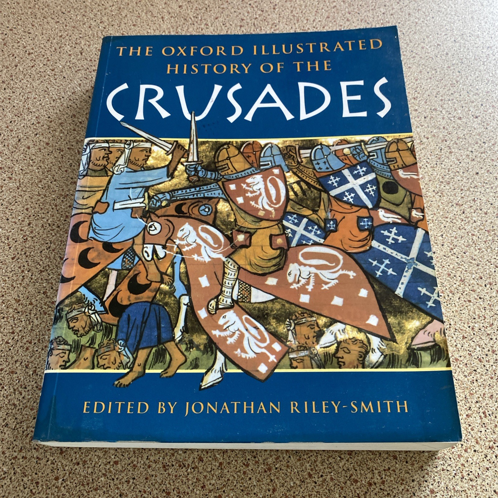 The Oxford Illustrated History of the Crusades, Riley-Smith, Professor Jonathan