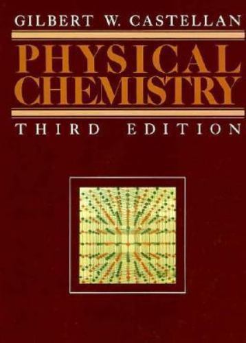 Physical Chemistry by Gilbert William Castellan