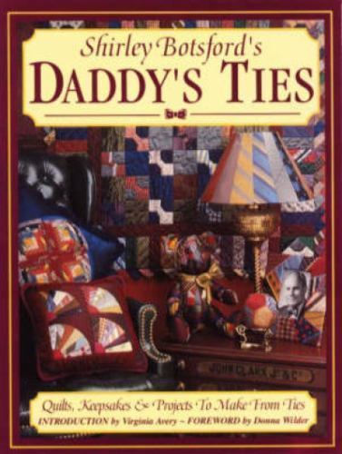 Daddy&rsquo;s Ties by Shirley Botsford
