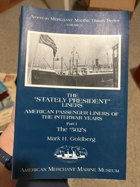 The « Stately President » Liners Part 1, Mark Goldberg, SC, 1996