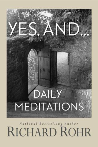 Yes, and…: Daily Meditations