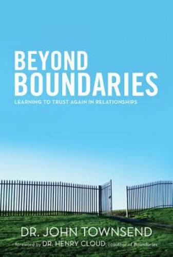 Beyond Boundaries: Learning to Trust Again in Relationships – Hardcover – GOOD