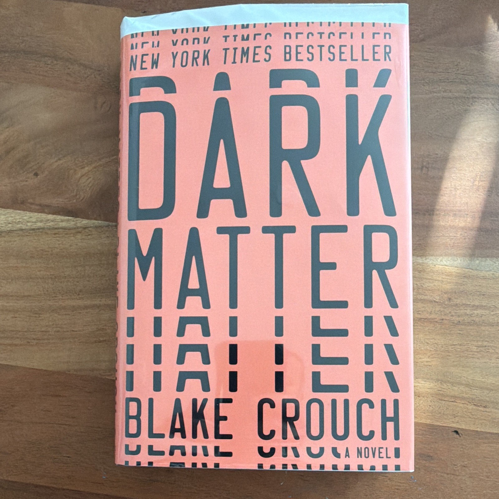 Blake Crouch – Dark Matter First Edition, later Printing – Like New