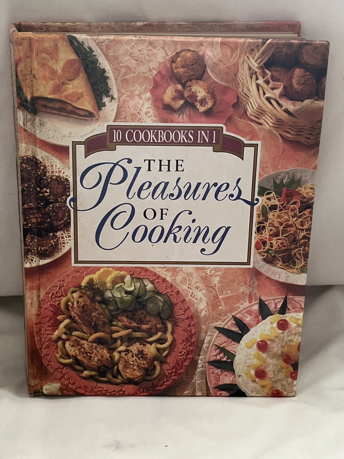 Vtg. 1993 10 Cookbooks In 1 The Pleasures Of Cooking Cookbook Book 608 Pages EXC