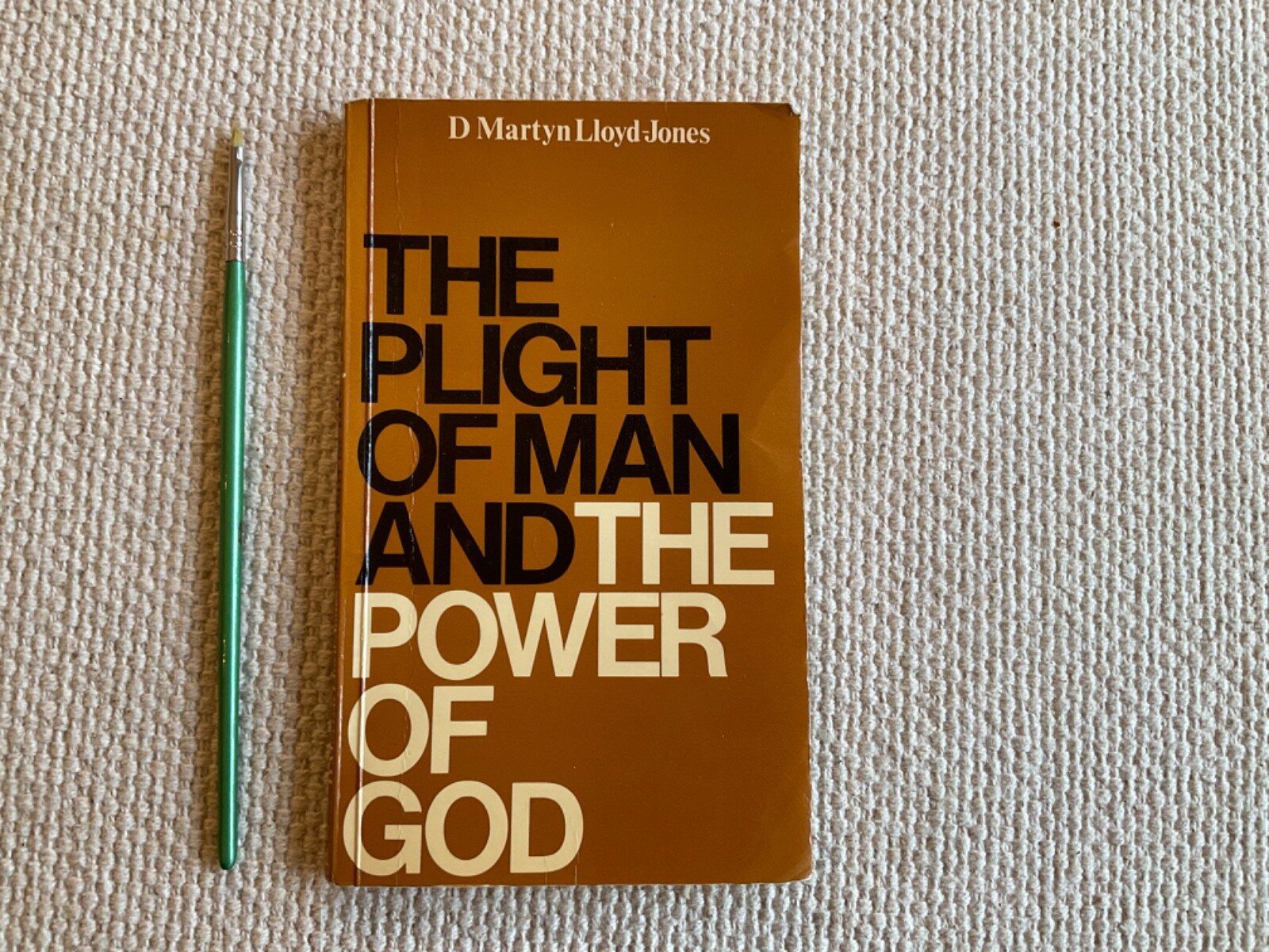 Plight of Man and the Power of God 1972 Printed UK by Martyn Lloyd Jones