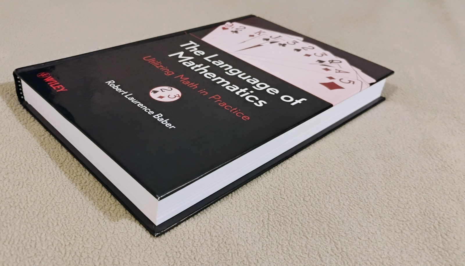 Language of Mathematics : Utilizing Math in Practice by Robert L. Baber…