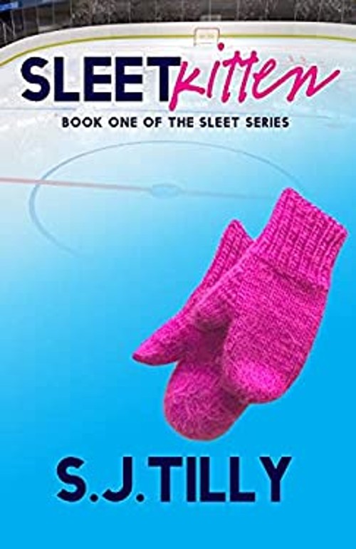 Sleet Kitten : Book One of the Sleet Series Paperback S. J. Tilly