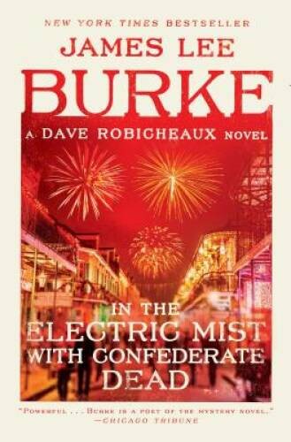 In the Electric Mist with Confederate Dead (Dave Robicheaux) – Paperback – GOOD