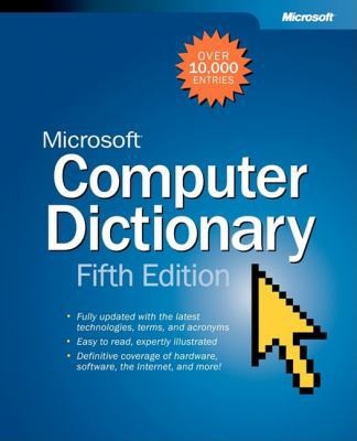 Microsoft® Computer Dictionary, Fifth Edition (Cpg-Other) by Microsoft Press