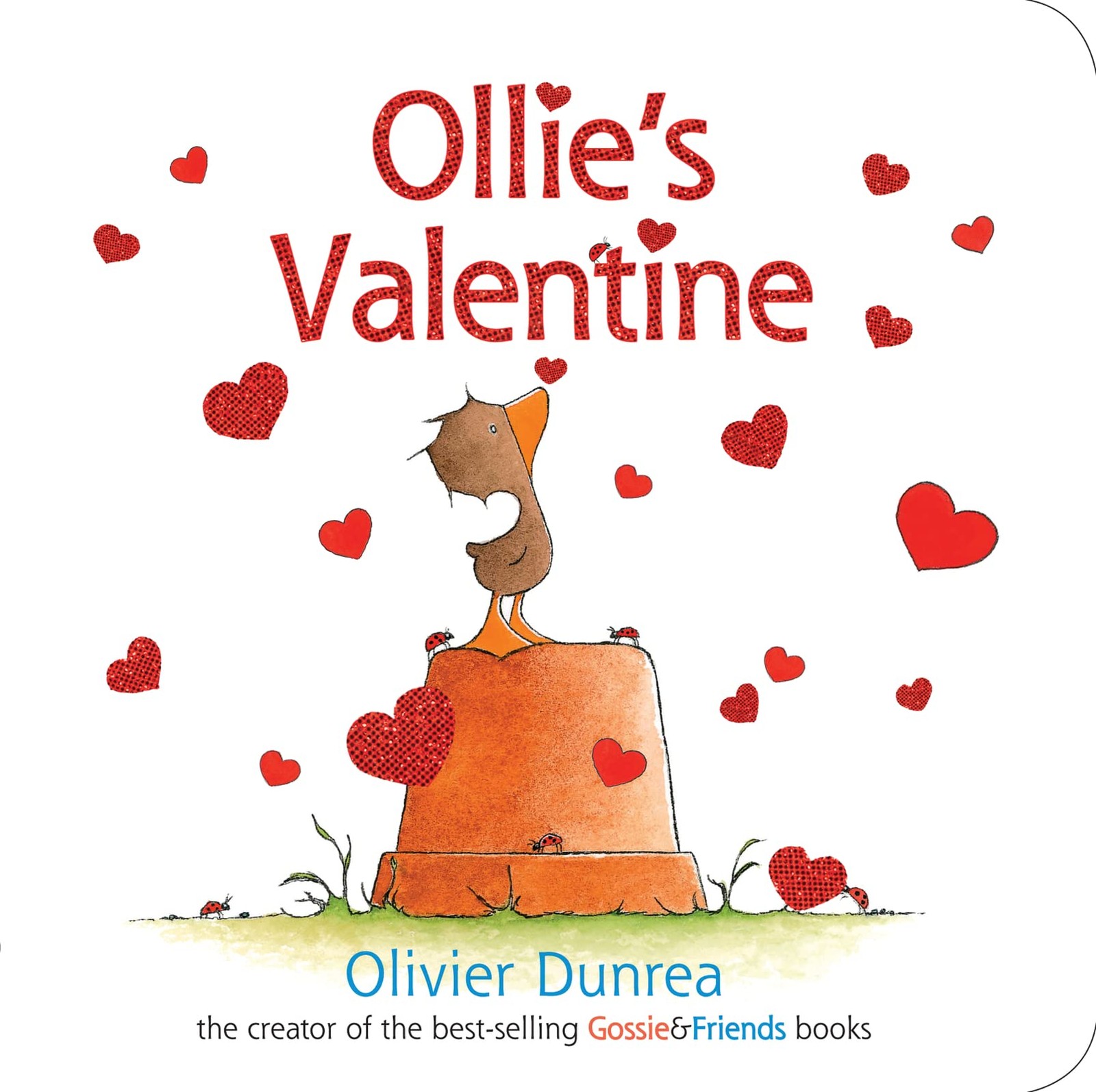 Ollie&rsquo;s Valentine: A Lovely Valentine&rsquo;s Day Book for Kids (Ages 0-3) (Gossie…