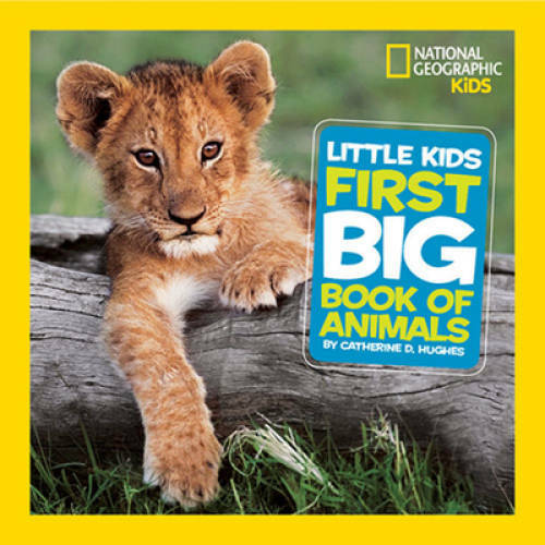 National Geographic Little Kids First Big Book of Animals (National Geogr – GOOD