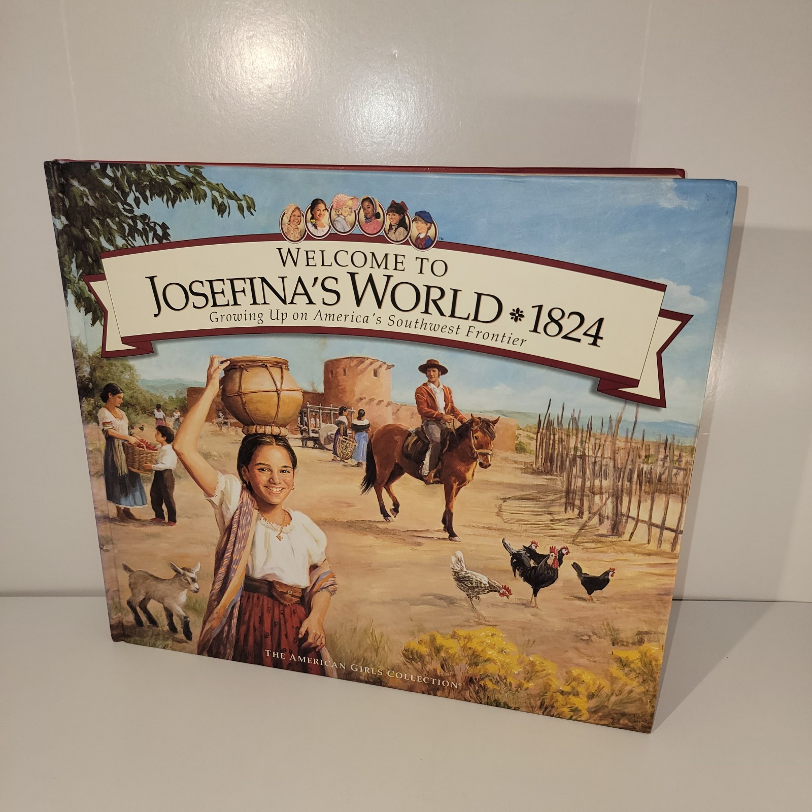 Welcome to Josephina&rsquo;s World 1824 Hardcover Book American Girl Collection