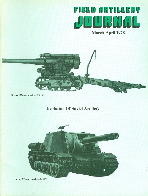 1978 Field Artillery Journal Magazine: Soviet Artillery/152-mm Howitzer JSU 152