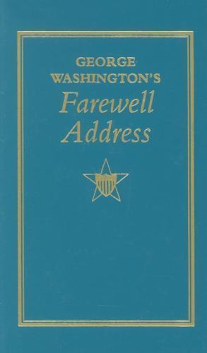George Washington&rsquo;s Farewell Address, USA, Books of American Wisdom, Hardback