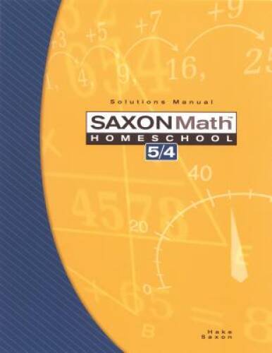 Saxon Math Homeschool 5 / 4: Solutions Manual – Paperback – VERY GOOD