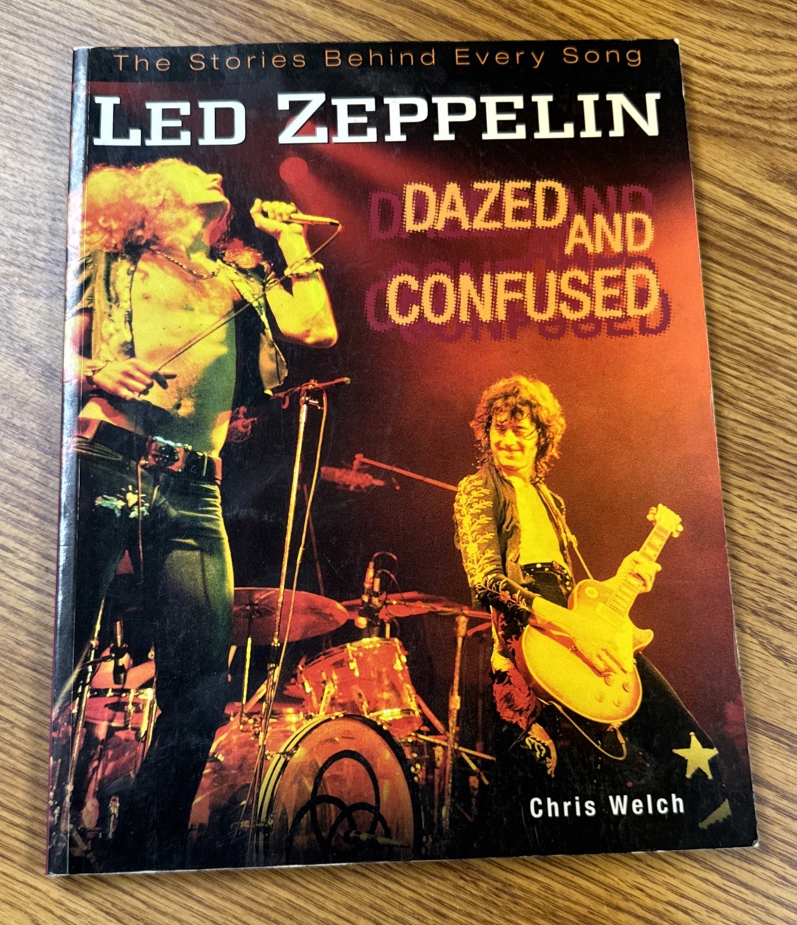 Led Zeppelin Dazed and Confused Stories Behind Every Song Chris Welch Book 1999