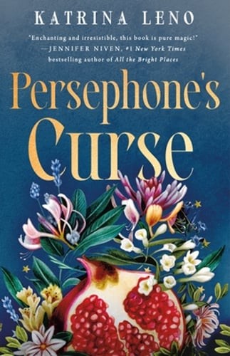 Persephone&rsquo;s Curse by Katrina Leno: New
