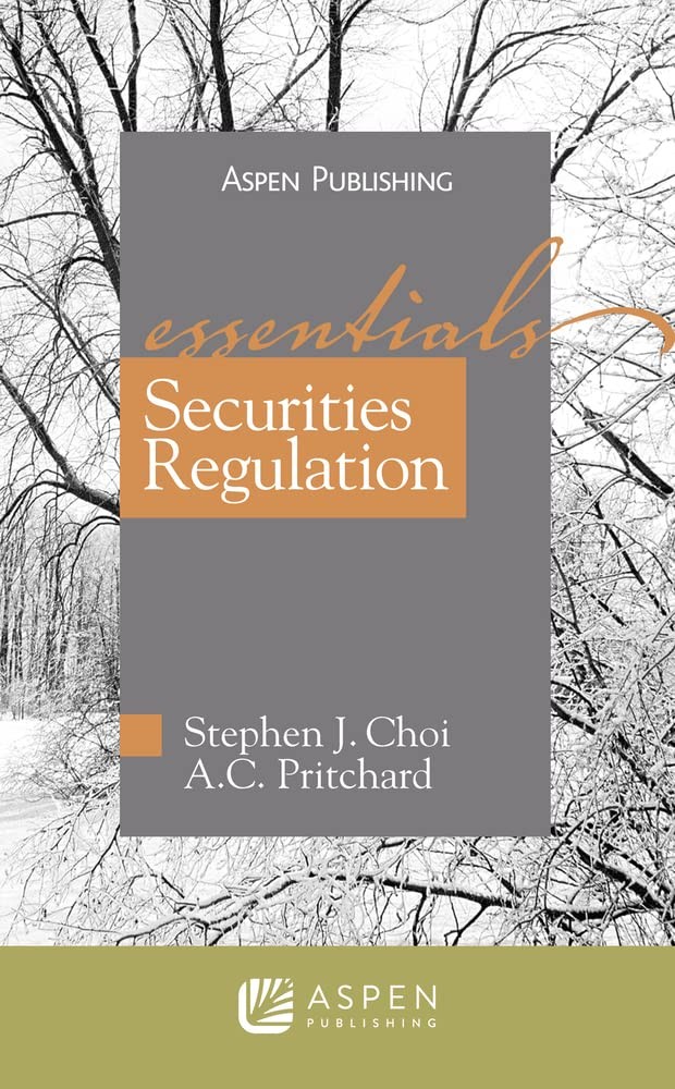 Securities Regulation: Essentials – paperback Pritchard, A. C.|Choi, Stephen…
