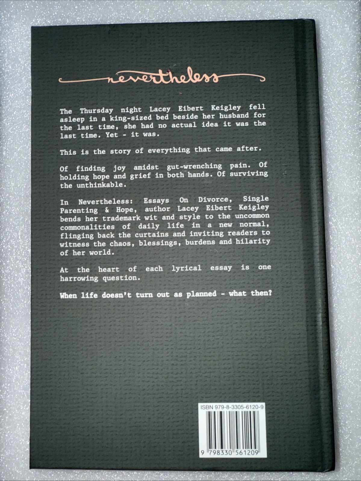 Nevertheless. Essays On Divorce, Single Parenting & Hope Lacy Robert Wrigley