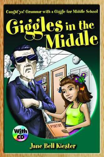 Caught&rsquo;ya! Grammar with a Giggle for Middle School: Giggles in the Middle – GOOD