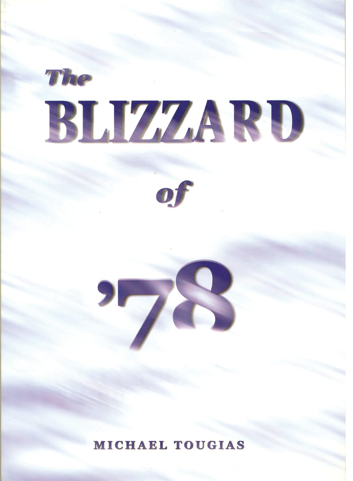 The Blizzard of &rsquo;78