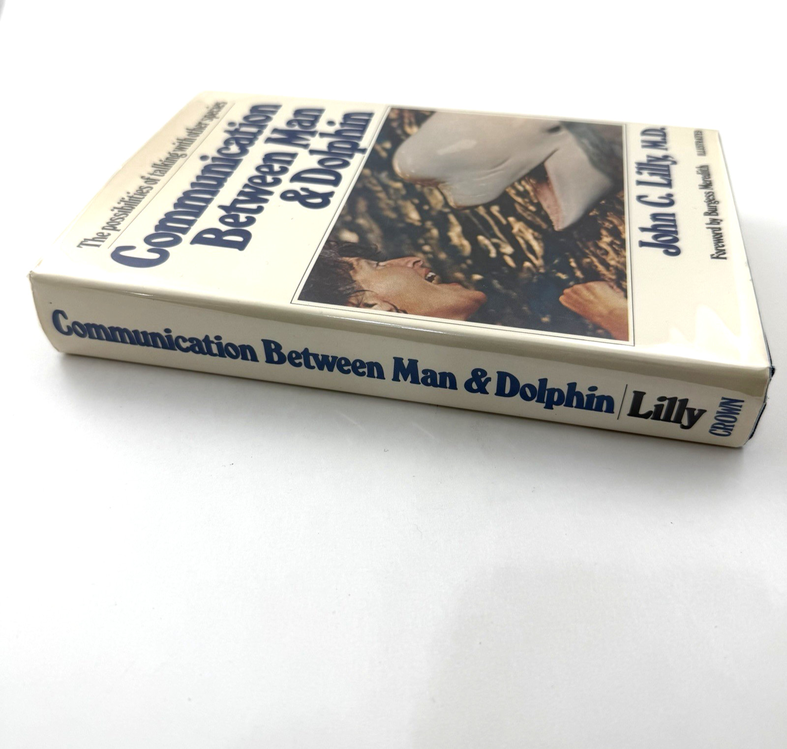 COMMUNICATION BETWEEN MAN & DOLPHIN John C. Lilly Hardcover First Edition DJ